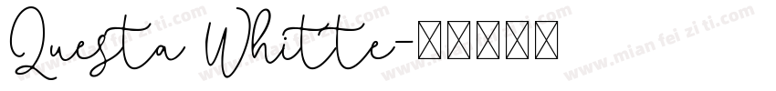 Questa Whitte字体转换